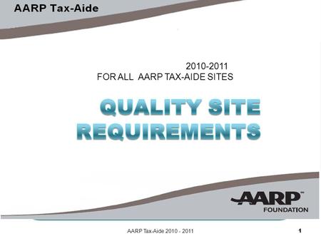 AARP Tax-Aide 2010 - 2011 1 2010-2011 FOR ALL AARP TAX-AIDE SITES.