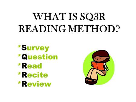 WHAT IS SQ3R READING METHOD?