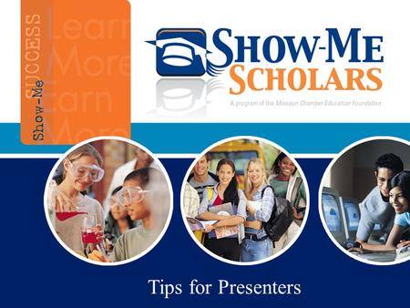 Tips for Presenters. Objective of Presentations Student presentations normally made within 2 weeks of “course sign-up day” for high school Parent presentations.