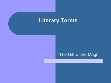 Literary Terms “The Gift of the Magi”. Allusion (not to be confused with “illusion!”) A brief reference to a person, place, thing, or event that is familiar.