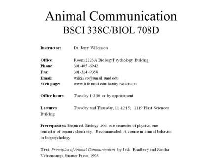 Animal Communication BSCI 338C/BIOL 708D. Class Schedule.