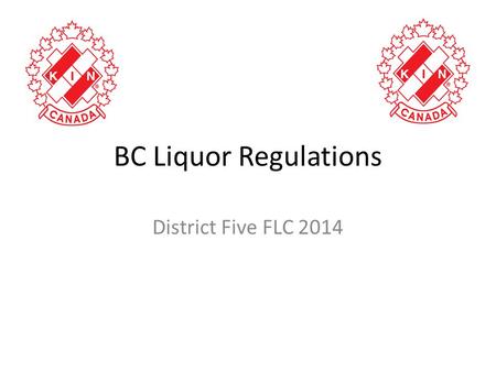 BC Liquor Regulations District Five FLC 2014. When a Special Occasion Licence is Required Special occasions are events that are not frequently or regularly.