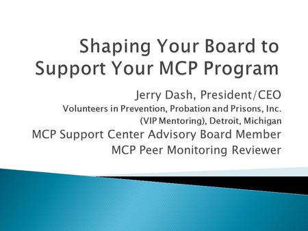 Shaping Your Board to Support Your MCP Program