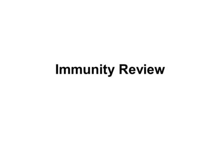 Immunity Review. Explain how wbc’s can protect the body against disease. Wbc’s produce antibodies and memory cells when a pathogen (antigen) enter the.