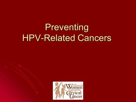 Preventing HPV-Related Cancers