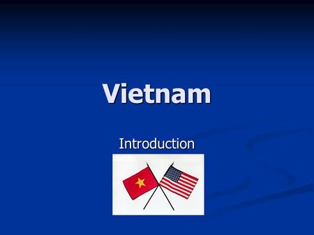Vietnam Introduction.