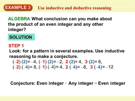 EXAMPLE 3 Use inductive and deductive reasoning