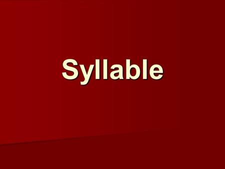 Syllable. Syllable When talking about stress, we refer to the degree of force and loudness with which a syllable is uttered. When talking about stress,