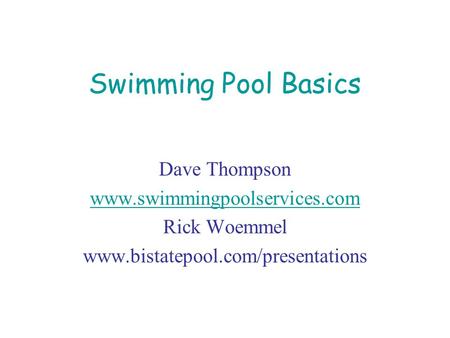 Swimming Pool Basics Dave Thompson