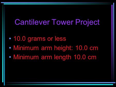 Cantilever Tower Project
