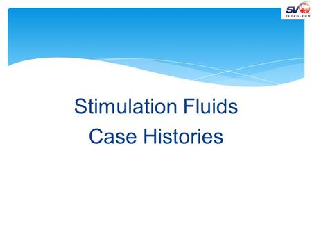 Stimulation Fluids Case Histories. Dulang B-12 Stimulations with KO Plus LO + HDC MK II.