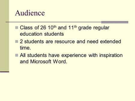 Audience Class of 26 10th and 11th grade regular education students