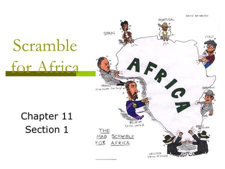 Scramble for Africa Chapter 11 Section 1.