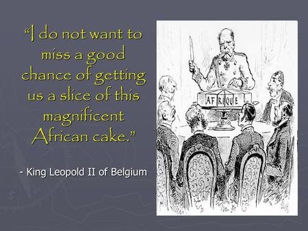 - King Leopold II of Belgium