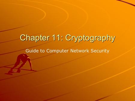 Chapter 11: Cryptography
