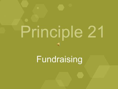 Principle 21 Fundraising. January, 2009 A model Division II athletics program provides for an individual whose primary assignment is athletics fundraising.