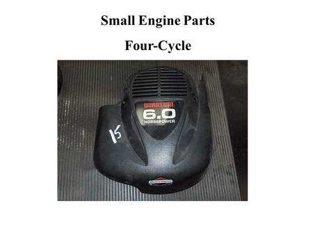 Small Engine Parts Four-Cycle