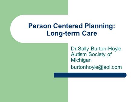 Person Centered Planning: Long-term Care
