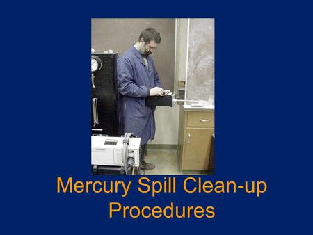 Mercury Spill Clean-up Procedures