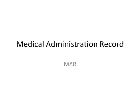Medical Administration Record