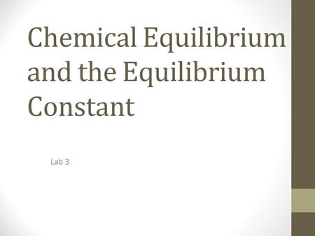 Chemical Equilibrium and the Equilibrium Constant