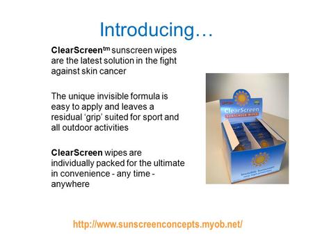 ClearScreen tm sunscreen wipes are the latest solution in the fight against skin cancer The unique invisible formula.