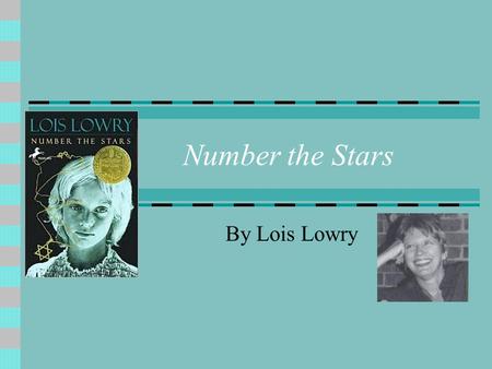Number the Stars By Lois Lowry. What was it like to be best friends with a Jew…during Nazi-Denmark? Set in 1940’s Denmark.