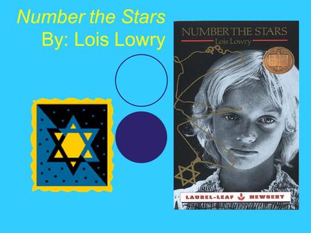 Number the Stars By: Lois Lowry. Novel Scavenger Hunt Check out the book and answer the following questions 1)1) Title of Book 2)2) Author 3)3) Publisher.