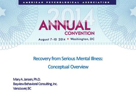 Recovery from Serious Mental Illness: