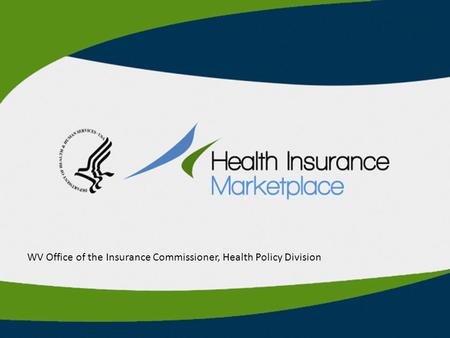 WV Office of the Insurance Commissioner, Health Policy Division.