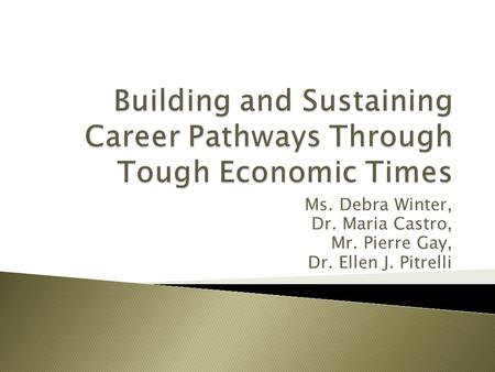 Building and Sustaining Career Pathways Through Tough Economic Times
