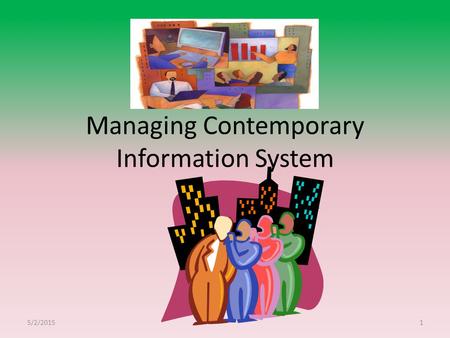 Managing Contemporary Information System