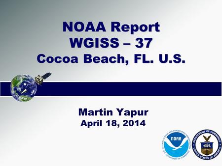 NOAA Report WGISS – 37 Cocoa Beach, FL. U.S.