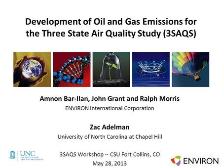 Template Development of Oil and Gas Emissions for the Three State Air Quality Study (3SAQS) Amnon Bar-Ilan, John Grant and Ralph Morris ENVIRON International.