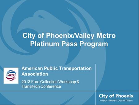 City of Phoenix/Valley Metro Platinum Pass Program