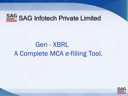 Gen - XBRL A Complete MCA e-filling Tool.. Features for Gen XBRL Template: Easy Navigation through Tree view of Taxonomy. No Expertise required, easy.