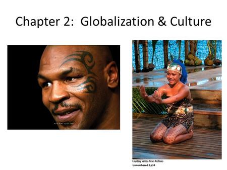 Chapter 2: Globalization & Culture