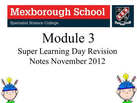 Super Learning Day Revision Notes November 2012