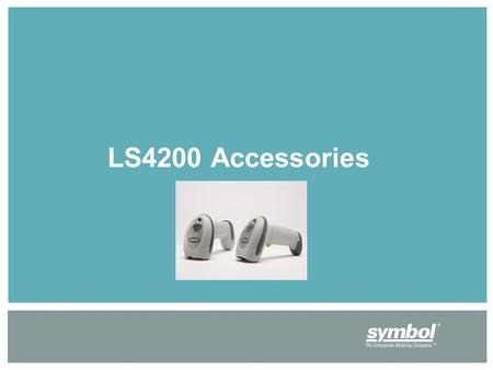 LS4200 Accessories. Intellistands Part Numbers 20-70774-01 – White 20-70774-02 – Twilight Black These stand works on both the corded LS4208 & Cordless.
