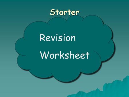 Starter Revision Worksheet. Note 6: Expanding Brackets One Bracket: Multiply the outside term by everything inside the brackets Simplify if possible Examples: