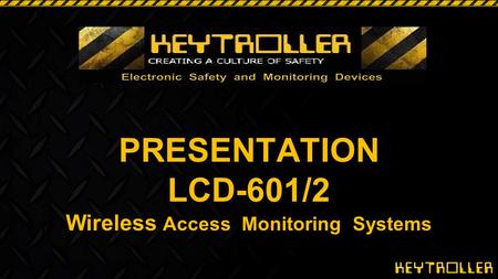 LCD-601/2 Wireless Access Monitoring Systems