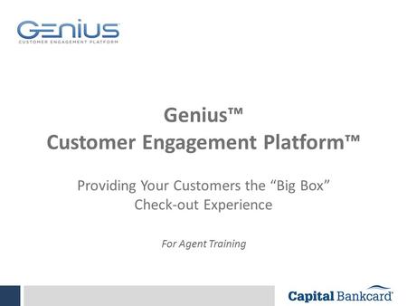 Genius™ Customer Engagement Platform™