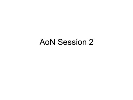 AoN Session 2. Highlight a number of cells at the top of the page. Then with the cursor over these cells right click. Scroll down to the format cell.