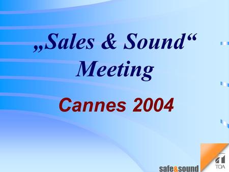 „Sales & Sound“ Meeting Cannes 2004 HX-5 Series Speaker System HX-5B HX-5B-WP HX-5W HX-5W-WP.
