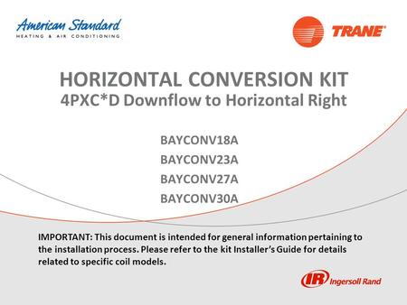 HORIZONTAL CONVERSION KIT 4PXC*D Downflow to Horizontal Right