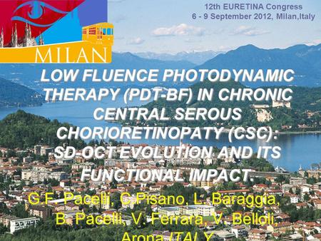 LOW FLUENCE PHOTODYNAMIC THERAPY (PDT-BF) IN CHRONIC CENTRAL SEROUS CHORIORETINOPATY (CSC): SD-OCT EVOLUTION AND ITS FUNCTIONAL IMPACT. LOW FLUENCE PHOTODYNAMIC.