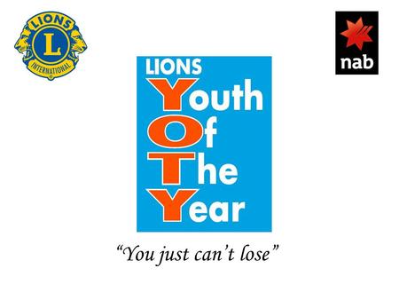 “You just can’t lose”. So, …. You are running the Youth of the Year Final !! WHAT DO YOU DO NOW????