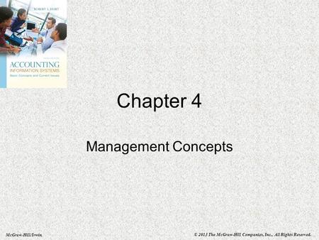 McGraw-Hill/Irwin © 2013 The McGraw-Hill Companies, Inc., All Rights Reserved. Chapter 4 Management Concepts.
