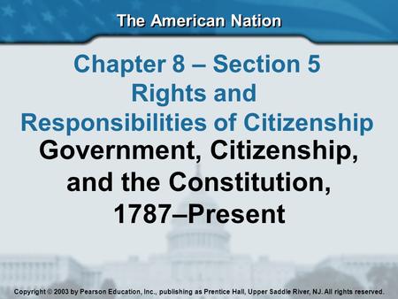 Government, Citizenship, and the Constitution, 1787–Present