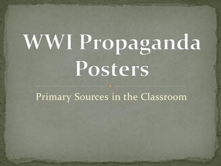 Primary Sources in the Classroom. It is information that is spoken or written in a way that convinces people into believing something or taking action.
